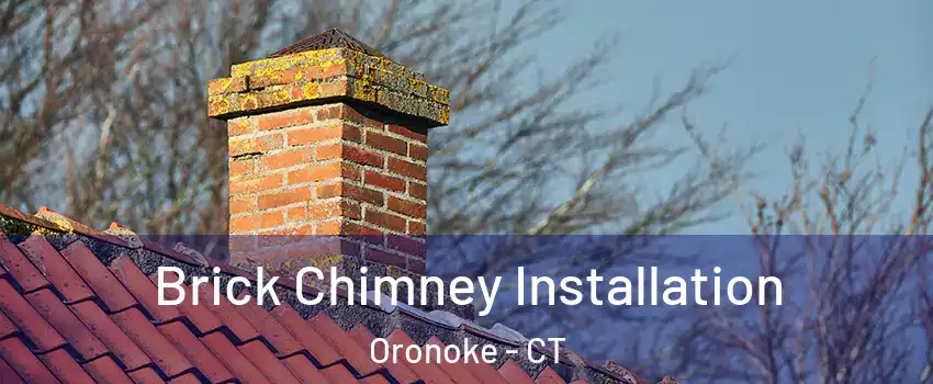 Brick Chimney Installation Oronoke - CT