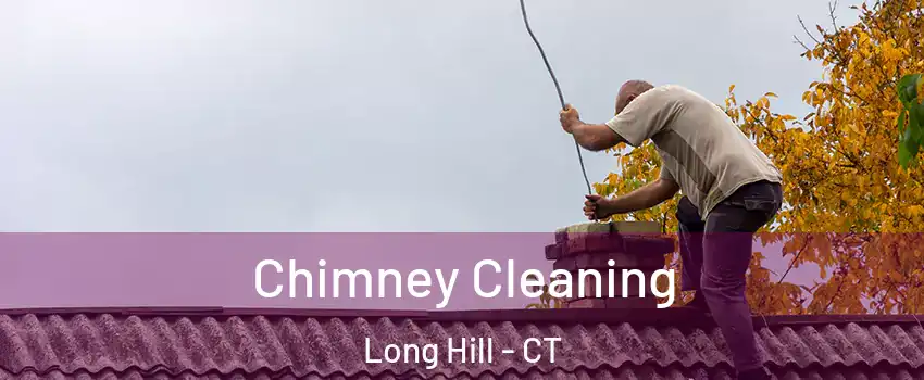 Chimney Cleaning Long Hill - CT