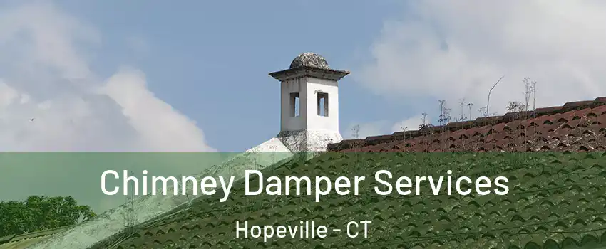 Chimney Damper Services Hopeville - CT