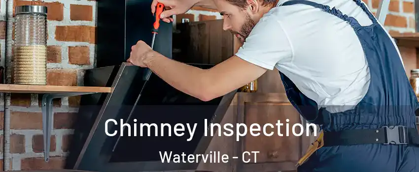 Chimney Inspection Waterville - CT