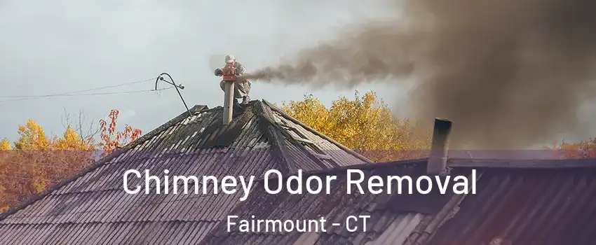 Chimney Odor Removal Fairmount - CT