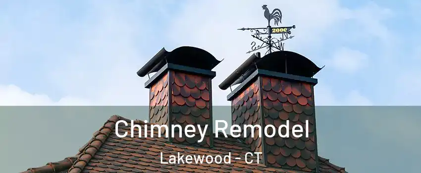 Chimney Remodel Lakewood - CT