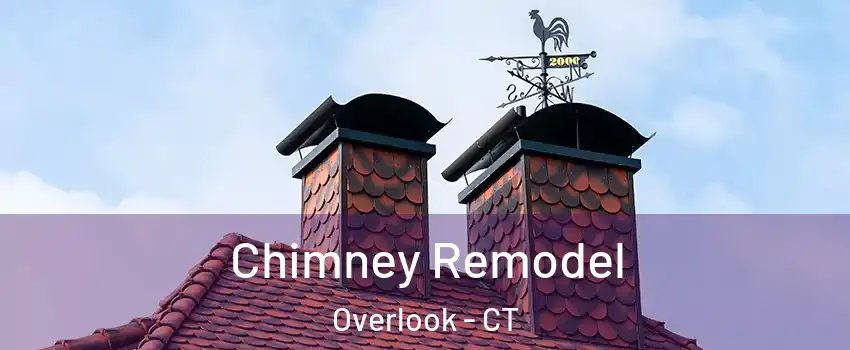 Chimney Remodel Overlook - CT