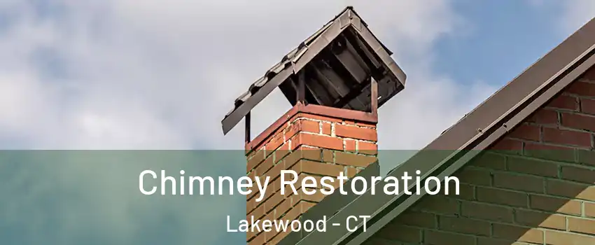 Chimney Restoration Lakewood - CT