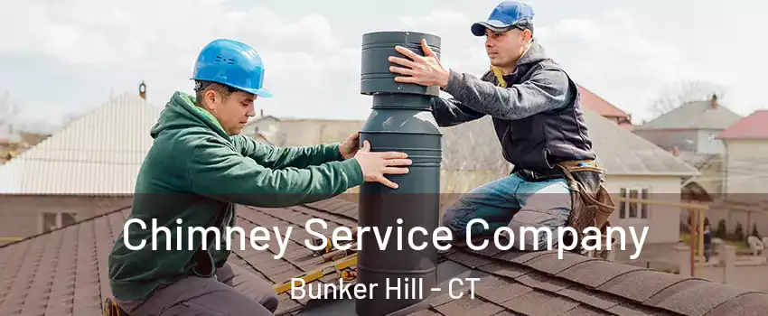 Chimney Service Company Bunker Hill - CT