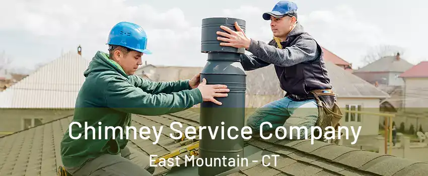 Chimney Service Company East Mountain - CT