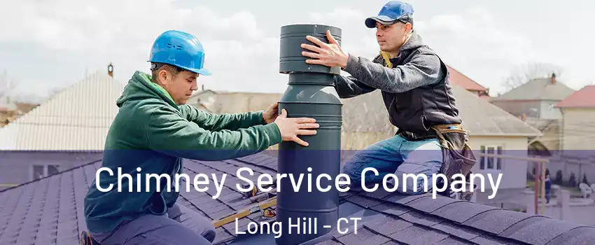 Chimney Service Company Long Hill - CT