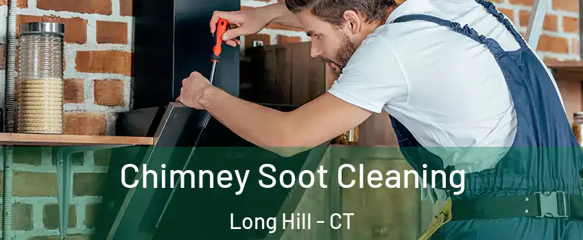 Chimney Soot Cleaning Long Hill - CT