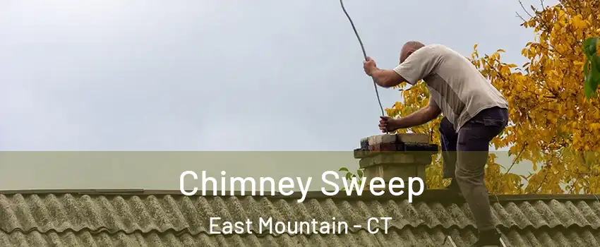 Chimney Sweep East Mountain - CT