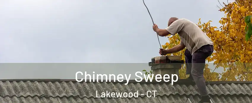 Chimney Sweep Lakewood - CT