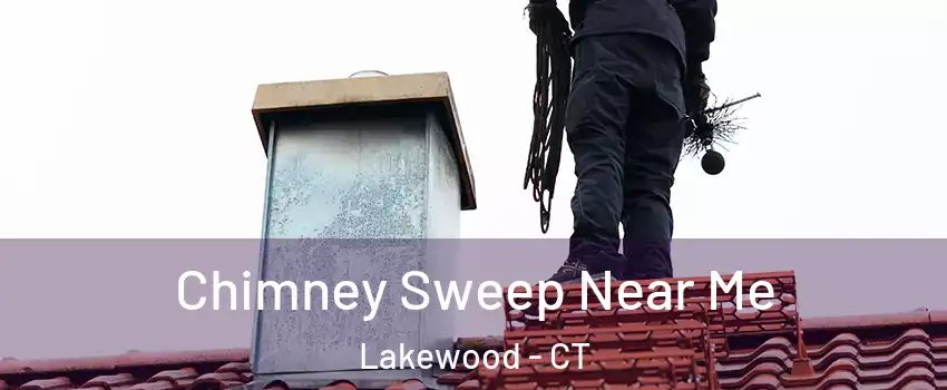 Chimney Sweep Near Me Lakewood - CT