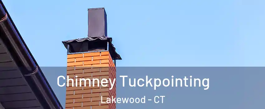 Chimney Tuckpointing Lakewood - CT