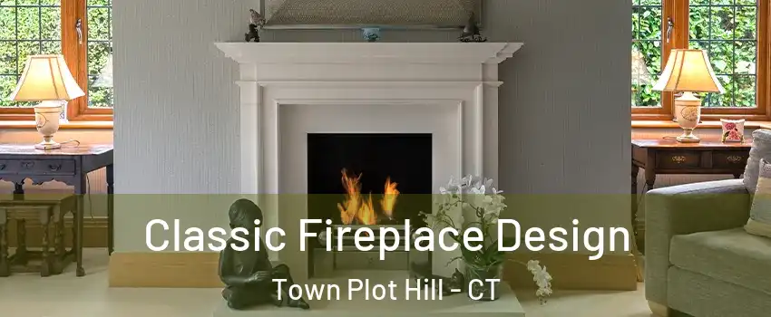 Classic Fireplace Design Town Plot Hill - CT