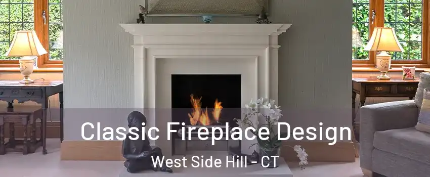 Classic Fireplace Design West Side Hill - CT