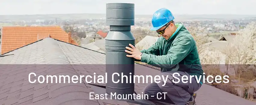 Commercial Chimney Services East Mountain - CT