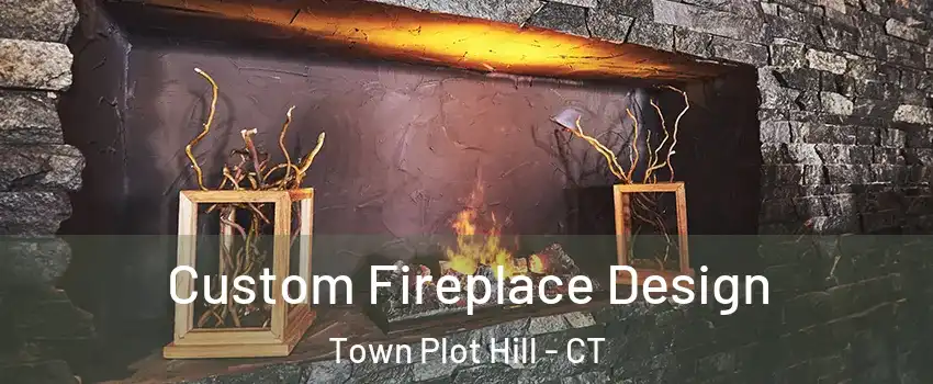 Custom Fireplace Design Town Plot Hill - CT