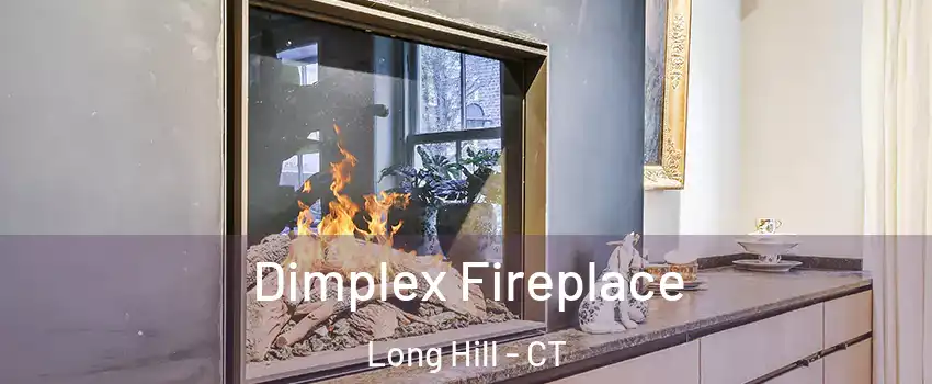 Dimplex Fireplace Long Hill - CT