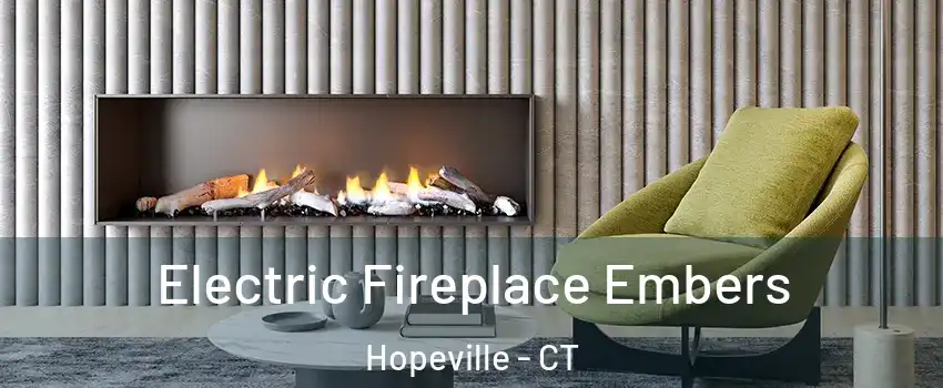 Electric Fireplace Embers Hopeville - CT