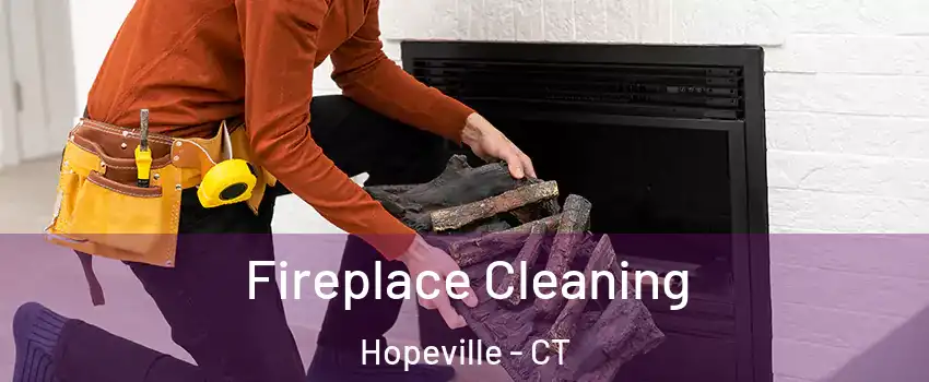 Fireplace Cleaning Hopeville - CT