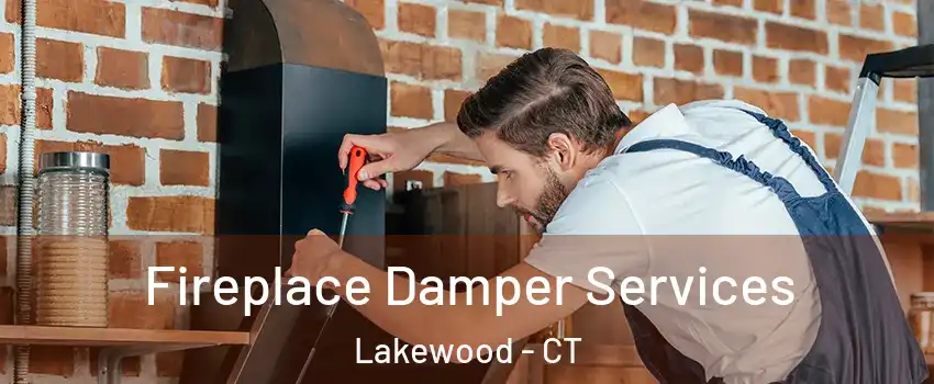 Fireplace Damper Services Lakewood - CT