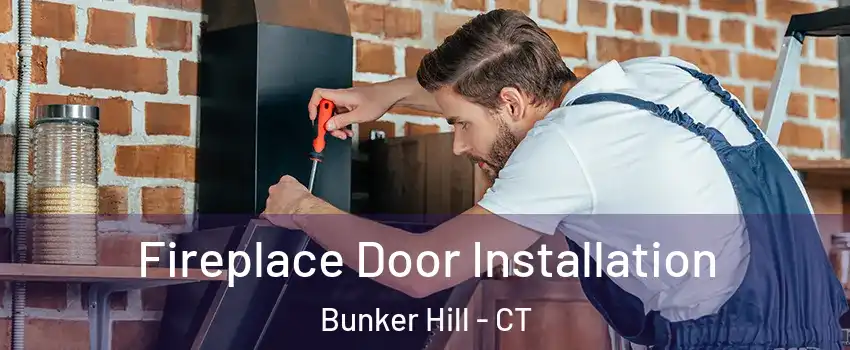 Fireplace Door Installation Bunker Hill - CT