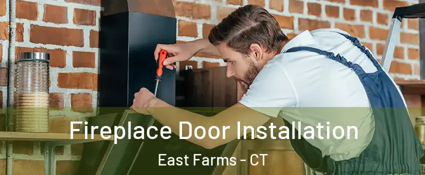 Fireplace Door Installation East Farms - CT