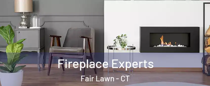 Fireplace Experts Fair Lawn - CT