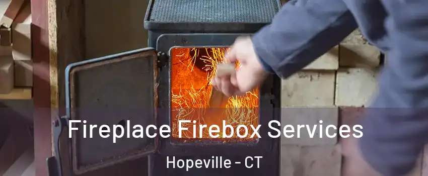 Fireplace Firebox Services Hopeville - CT