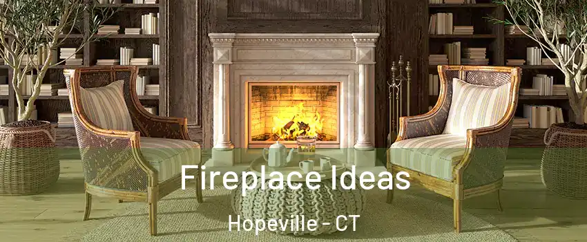 Fireplace Ideas Hopeville - CT