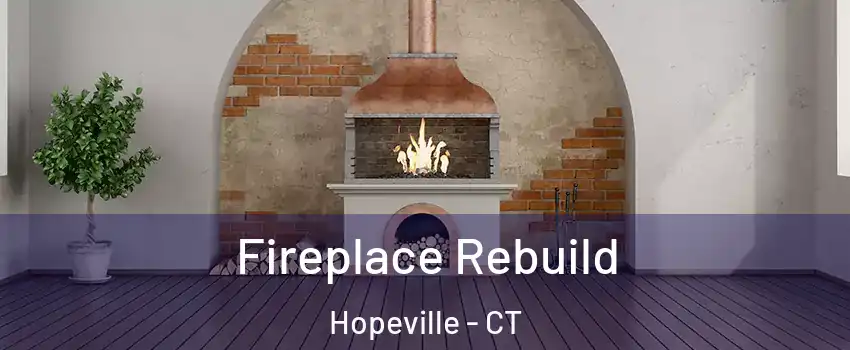 Fireplace Rebuild Hopeville - CT