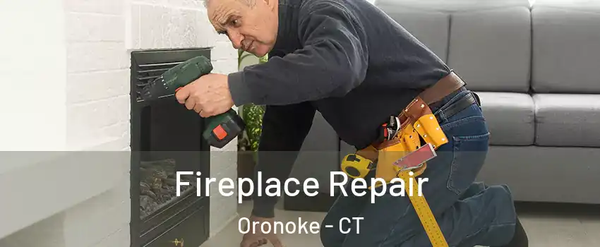 Fireplace Repair Oronoke - CT