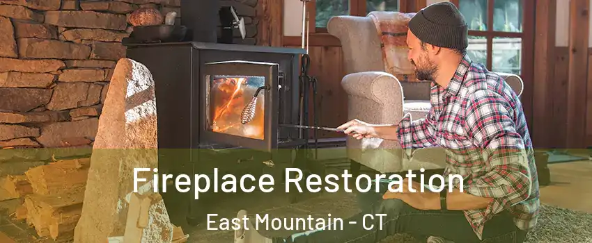 Fireplace Restoration East Mountain - CT