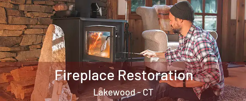 Fireplace Restoration Lakewood - CT