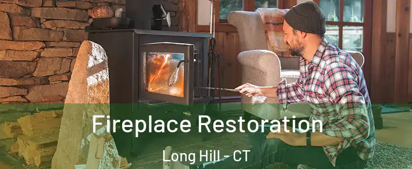 Fireplace Restoration Long Hill - CT