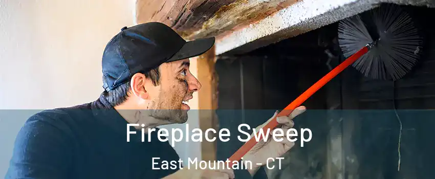 Fireplace Sweep East Mountain - CT