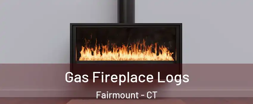 Gas Fireplace Logs Fairmount - CT