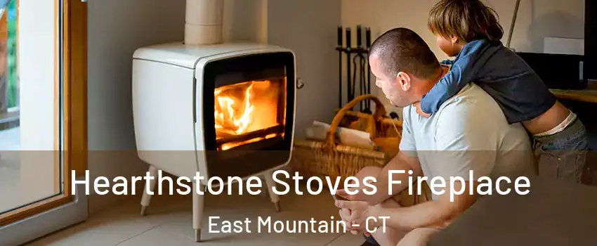 Hearthstone Stoves Fireplace East Mountain - CT