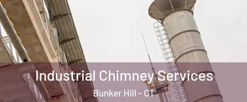 Industrial Chimney Services Bunker Hill - CT