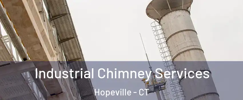 Industrial Chimney Services Hopeville - CT