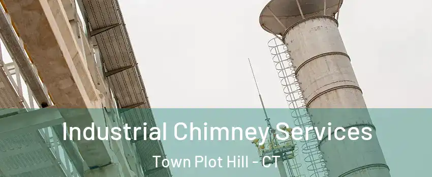 Industrial Chimney Services Town Plot Hill - CT