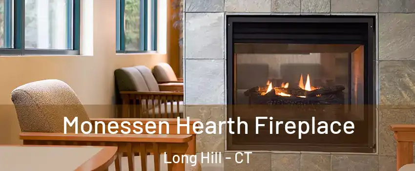 Monessen Hearth Fireplace Long Hill - CT