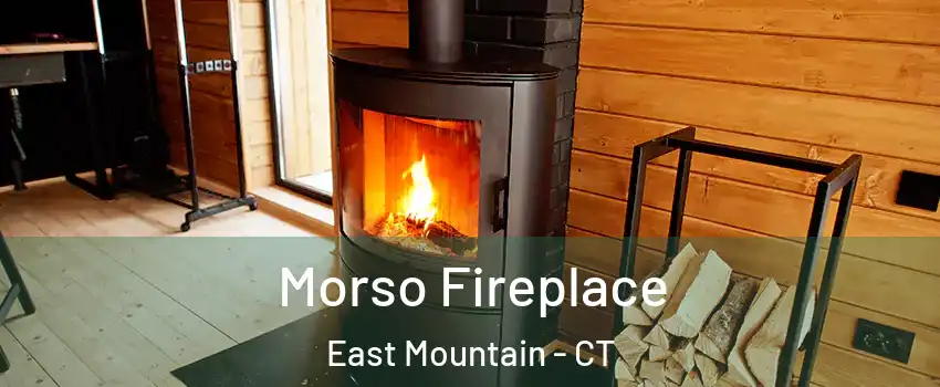 Morso Fireplace East Mountain - CT