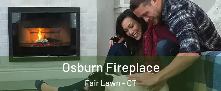 Osburn Fireplace Fair Lawn - CT