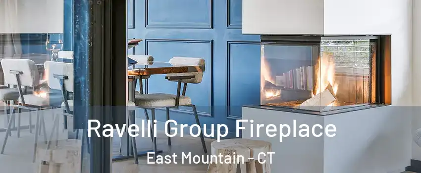 Ravelli Group Fireplace East Mountain - CT