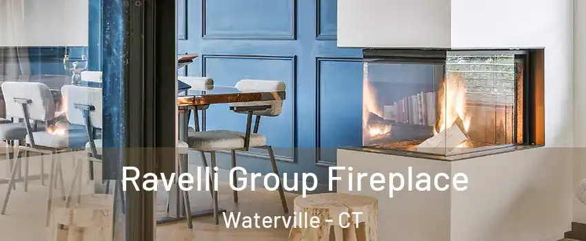 Ravelli Group Fireplace Waterville - CT