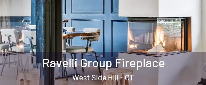 Ravelli Group Fireplace West Side Hill - CT