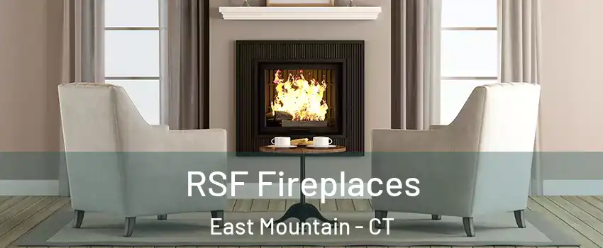 RSF Fireplaces East Mountain - CT