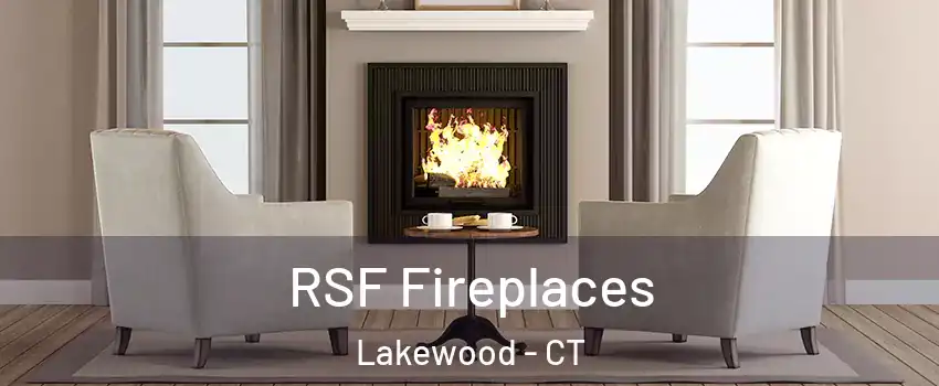 RSF Fireplaces Lakewood - CT