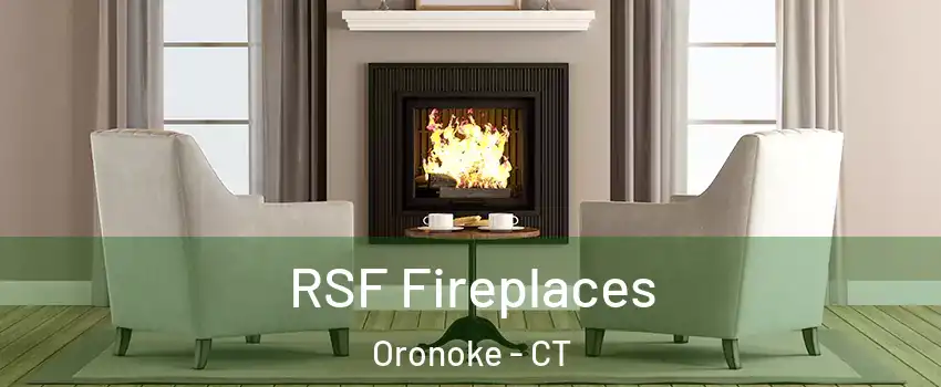 RSF Fireplaces Oronoke - CT