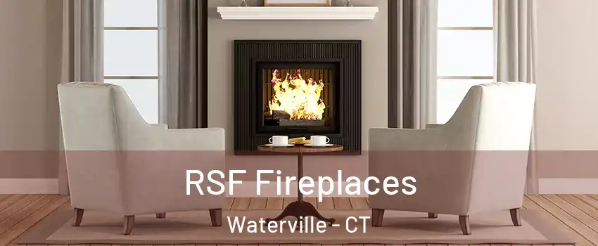 RSF Fireplaces Waterville - CT